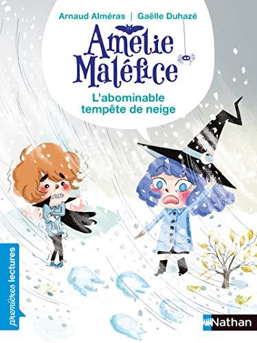 Amélie Maléfice. L'abominable tempête de neige : niveau 1