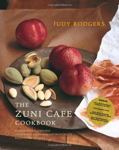 The Zuni Cafe Cookbook: A Compendium of Recipes and Cooking Lessons from San Francisco's Beloved Restaurant