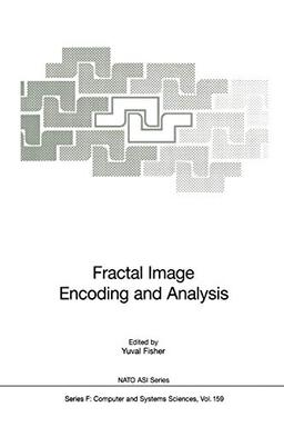 Fractal Image Encoding and Analysis (Nato ASI Subseries F:, 159, Band 159)