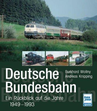 Deutsche Bundesbahn: Ein Rückblick auf die Jahre 1949-1993