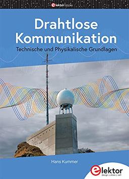 Drahtlose Kommunikation: Technische und Physikalische Grundlagen