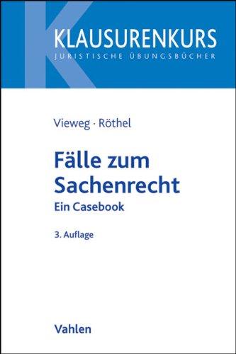 Fälle zum Sachenrecht: Ein Casebook