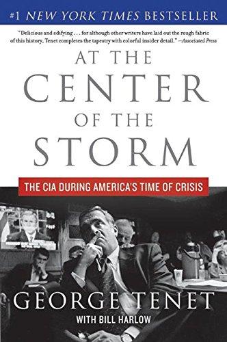 At the Center of the Storm: The CIA During America&#8217;s Time of Crisis