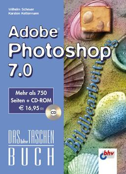 Adobe Photoshop 7.0. Mit CD-ROM.