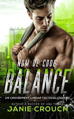 Nom de code: Balance (Série Linear Tactical, Band 15)