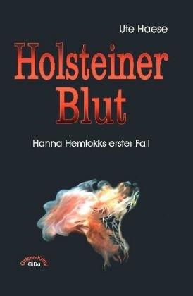 Holsteiner Blut: Hanna Hemlokks erster Fall