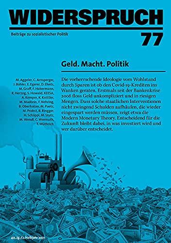 Widerspruch 77: Geld. Macht. Politik