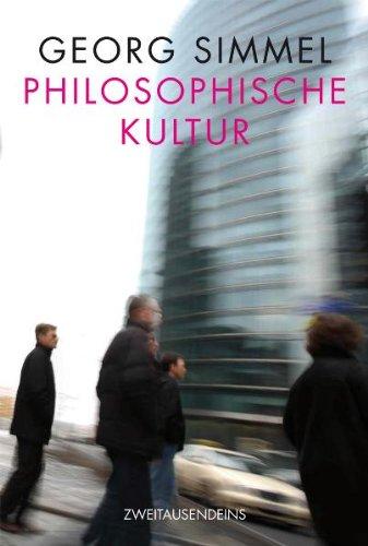 Philosophische Kultur: Philosophische Kultur, Philosophie des Geldes. Zur Soziologie und Ästhetik