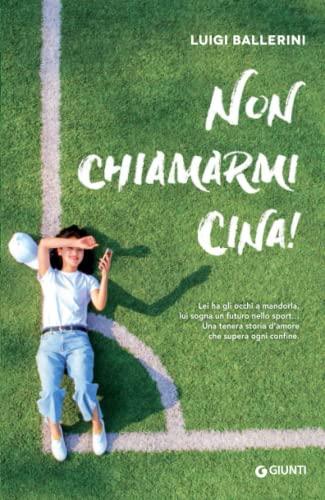 Non chiamarmi Cina!: ì (W Emozioni)