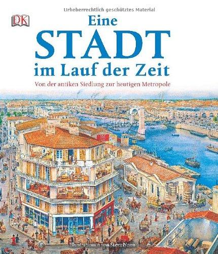 Eine Stadt im Lauf der Zeit: Von der antiken Siedlung zur heutigen Metropole