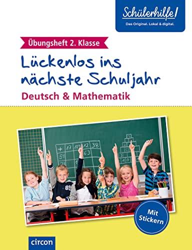 Übungsheft 2. Klasse: Deutsch & Mathematik (Lückenlos ins nächste Schuljahr)