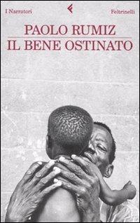 Il bene ostinato