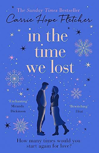 In the Time We Lost: The Most Spellbinding Love Story You'll Read This Year