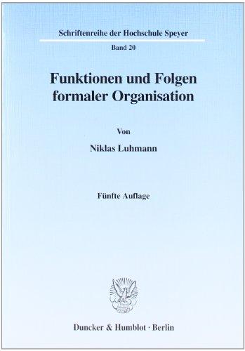 Funktionen und Folgen formaler Organisation: Mit einem Epilog 1994