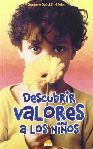 Descubrir valores a los ninos/Discovering children's values (El Niño Y Su Mundo)