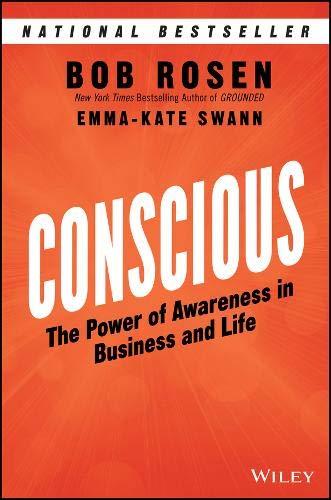 Conscious: The Power of Awareness in Business and Life