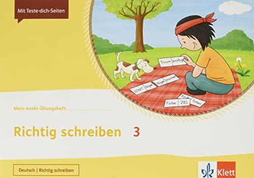 Richtig schreiben 3: Übungsheft Klasse 3 (Mein Anoki-Übungsheft)