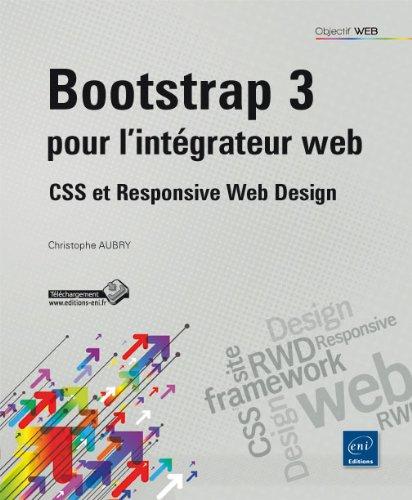 Bootstrap 3 pour l'intégrateur web : CSS et responsive web design