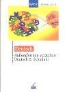 Aufsatzformen verstehen - Deutsch 8. Schuljahr: Mit Lösungen