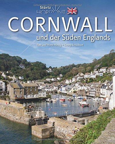 Horizont CORNWALL und der Süden ENGLANDS - 160 Seiten Bildband mit über 230 Bildern - STÜRTZ Verlag