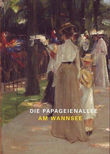 Die Papageienallee am Wannsee: Die Liebermann-Sammlung der Kunsthalle Bremen zu Gast