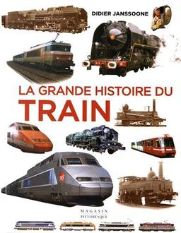 La grande histoire du train : de 1900 à nos jours