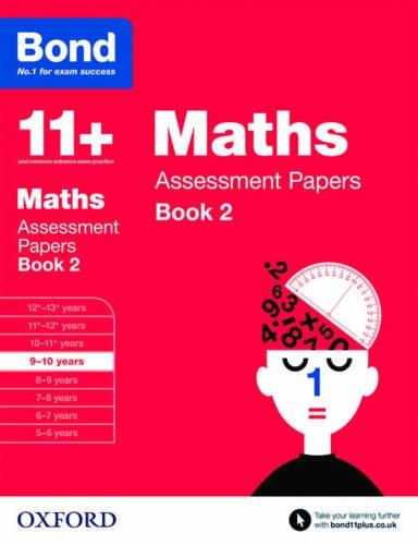 Bond 11+: Maths: Assessment Papers: 9-10 years Book 2