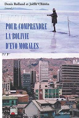 Pour comprendre la Bolivie d'Evo Morales