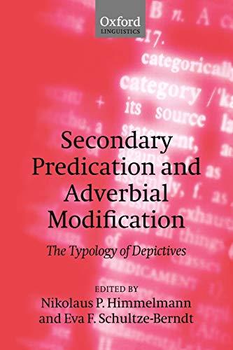 Secondary Predication and Adverbial Modification: The Typology of Depictives