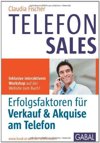 Telefonsales: Erfolgsfaktoren für Verkauf & Akquise am Telefon