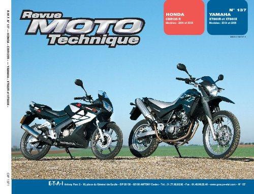 Revue moto technique, n° 137.1. Honda CBR 125R (04/05)/Yamaha XT 660R et Z