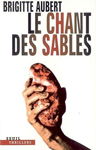 Le chant des sables : thriller