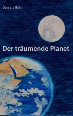 Der träumende Planet