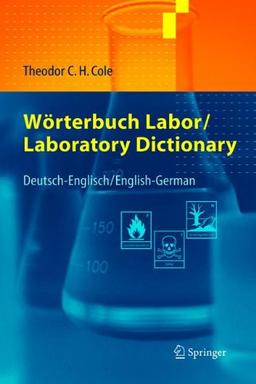 Wörterbuch Labor / Laboratory Dictionary: Deutsch/Englisch - English/German