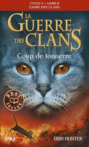 La guerre des clans : cycle 5, l'aube des clans. Vol. 2. Coup de tonnerre