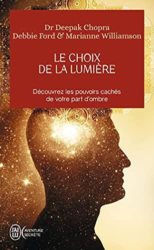 Le choix de la lumière : découvrez les pouvoirs cachés de votre part d'ombre