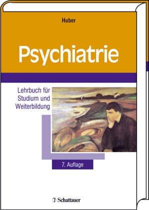 Psychiatrie. Lehrbuch für Studierende und Ärzte