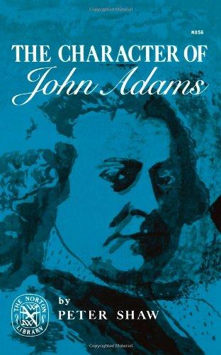 The Character of John Adams (Norton Library)