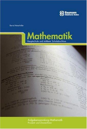 Aufgabensammlung Mathematik - Hauptschule  und mittlerer Schulabschluss. Prozent- und Zinsrechnen