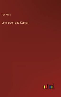 Lohnarbeit und Kapital