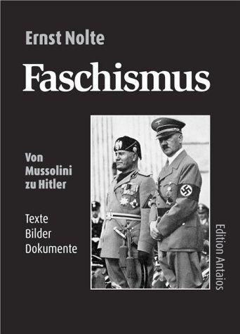 Faschismus: Texte, Bilder, Dokumente