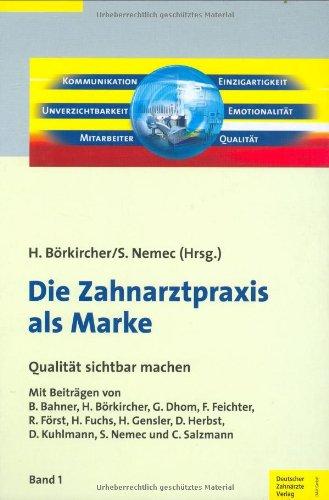 Die Zahnarztpraxis als Marke: Qualität sichtbar machen