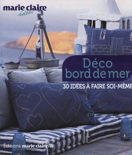 Déco bord de mer : 30 idées à faire soi-même