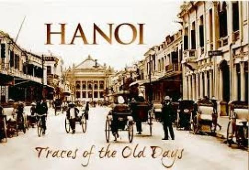 Hanoi: Traces Of The Old Days