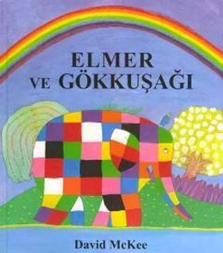 Elmer ve Gökkuşağı (Ciltli)