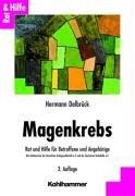 Magenkrebs: Rat und Hilfe für Betroffene und Angehörige (Rat & Hilfe)