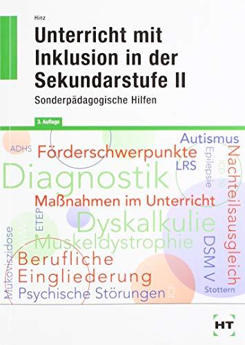 Unterricht mit Inklusion in der Sekundarstufe II: Sonderpädagogische Hilfen