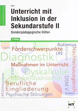 Unterricht mit Inklusion in der Sekundarstufe II: Sonderpädagogische Hilfen