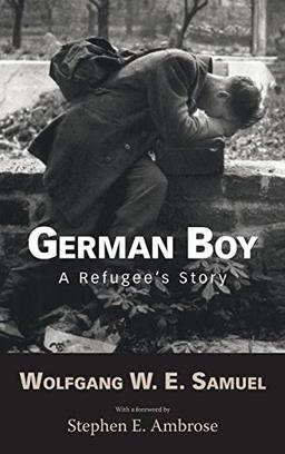 German Boy: A Refugee S Story (Willie Morris Books in Memoir and Biography)