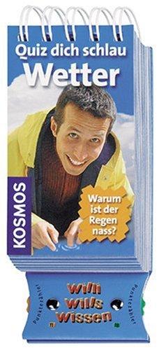 Willi wills wissen. Quiz dich schlau - Wetter. Warum ist der Regen nass?